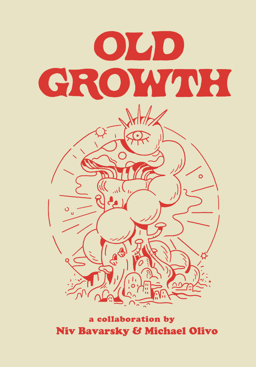 Inside 'Old Growth' by Niv Bavarsky and Michael Olivo — CYA